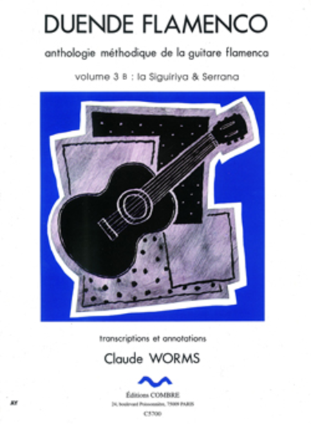 Duende flamenco Vol. 3B - Siguiriya et Serrana