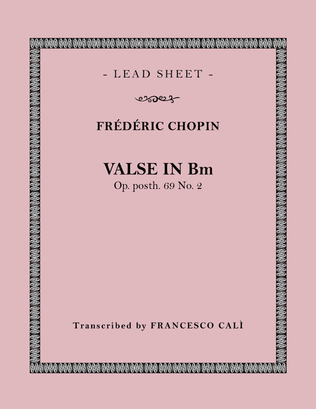 Valse in Bm (Op. 69 No. 2)