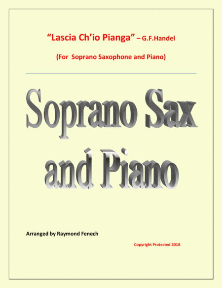 Lascia Ch'io Pianga - From Opera 'Rinaldo' - G.F. Handel ( Soprano Saxophone and Piano) image number null