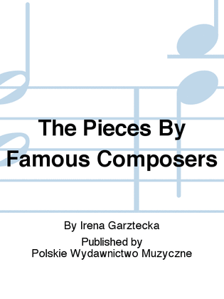 The Pieces By Famous Composers