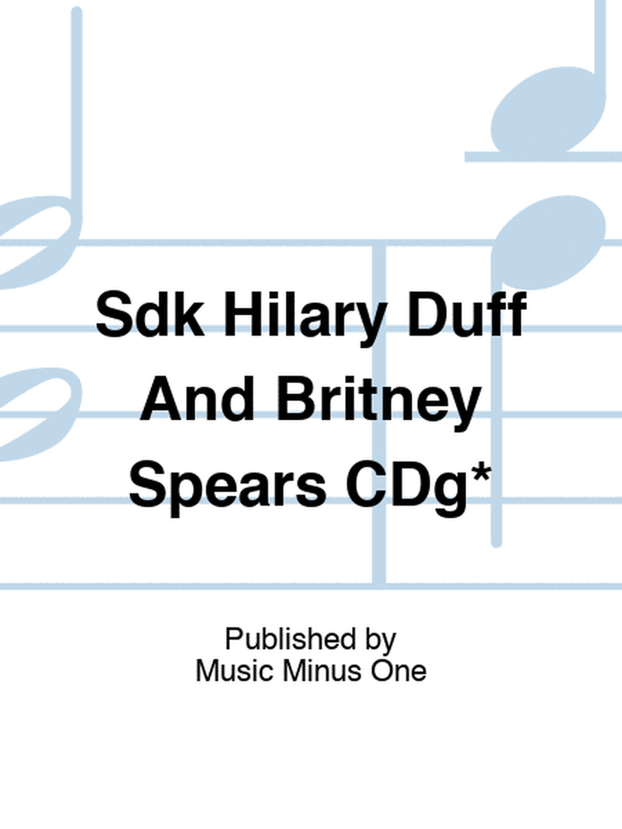 Sdk Hilary Duff And Britney Spears CDg*