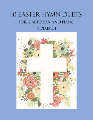 Book cover for 10 Easter Duets for 2 Alto Sax and Piano - Volume 1