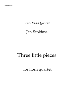 'Three little pieces' for horn quartet