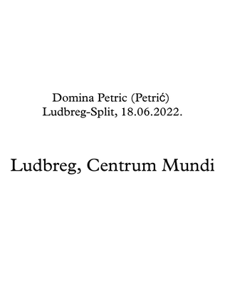 Ludbreg, Centrum Mundi
