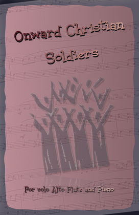 Onward Christian Soldiers, Gospel Hymn for Alto Flute and Piano