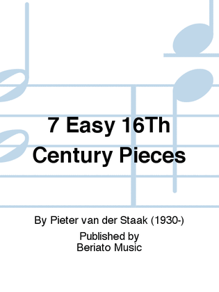 7 Easy 16Th Century Pieces