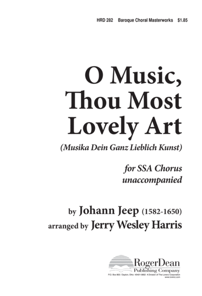 O Music, Thou Most Lovely Art