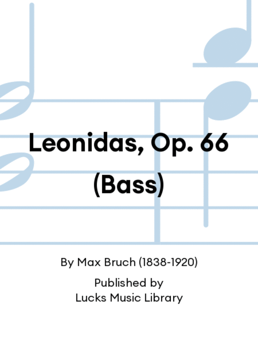 Leonidas, Op. 66 (Bass)