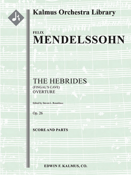 The Hebrides (Fingal's Cave) Overture, Op. 26