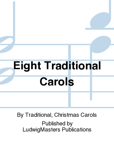 Eight Traditional Carols