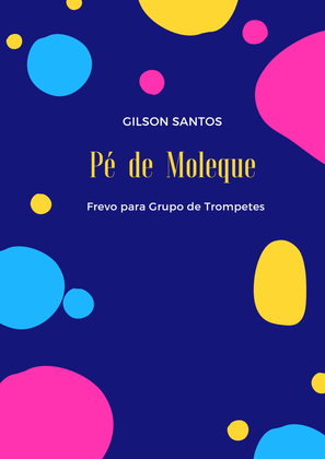 Book cover for PÉ DE MOLEQUE ( TRUMPET ENSEMBLE)