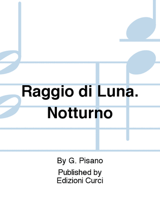 Book cover for Raggio di Luna. Notturno