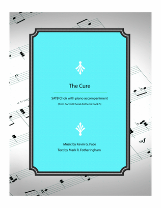 Book cover for The Cure - SATB Choir with piano accompaniment