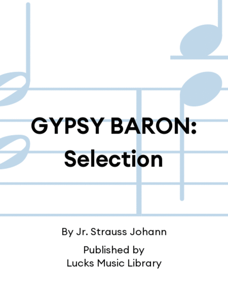GYPSY BARON: Selection