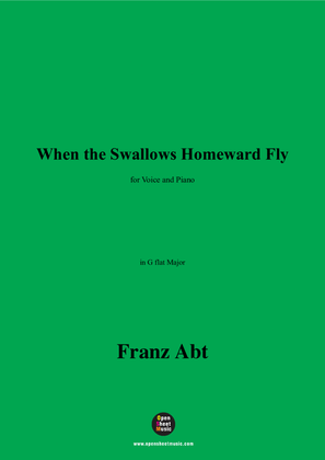 Franz Abt-When the Swallows Homeward Fly,in G flat Major