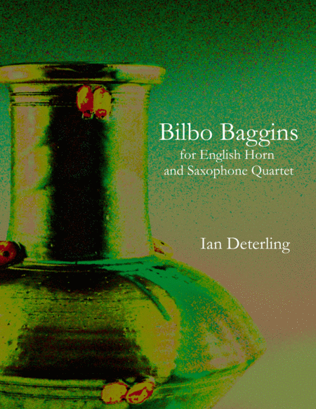Bilbo Baggins (for English Horn and Saxophone Quartet)