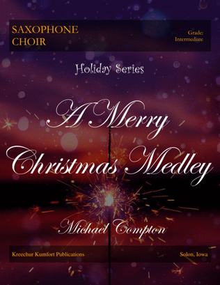 A Merry Christmas Medley (for saxophone choir) - SSSAAATTB