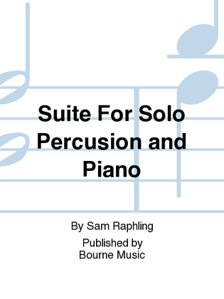 Suite For Solo Percusion and Piano