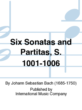 Book cover for Six Sonatas And Partitas, S. 1001-1006
