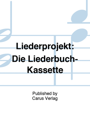 Liederprojekt: Die Liederbuch-Kassette