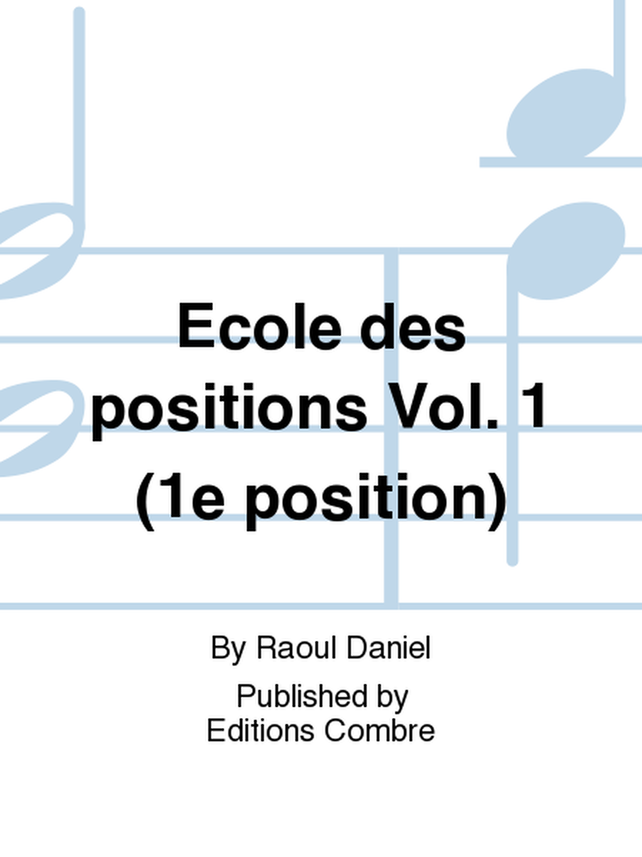 Ecole des positions - Volume 1 (1 position)