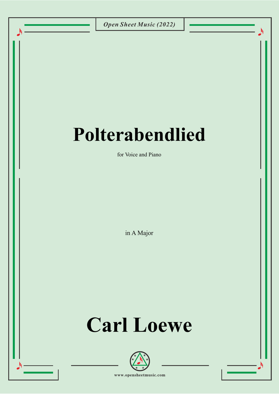 Loewe-Polterabendlied,in A Major,for Voice and Piano
