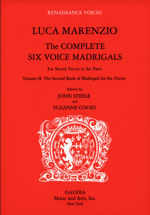 Book cover for Luca Marenzio: The Complete Six Voice Madrigals Volume 2