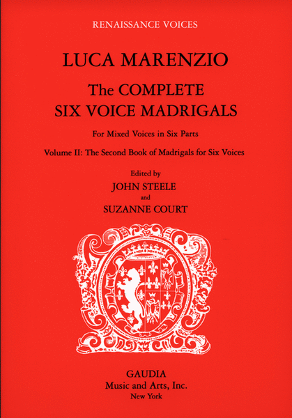 Luca Marenzio: The Complete Six Voice Madrigals Volume 2