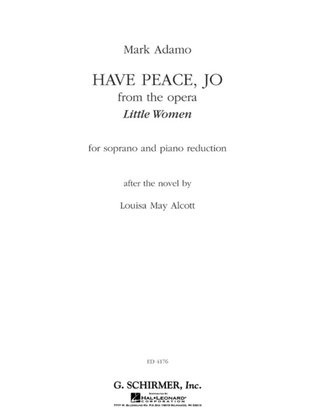 Book cover for Have Peace, Jo (from the Opera Little Women)
