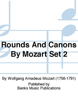 Rounds And Canons By Mozart Set 2