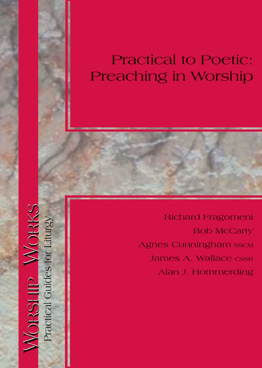 Practical to Poetic: Preaching in Worship