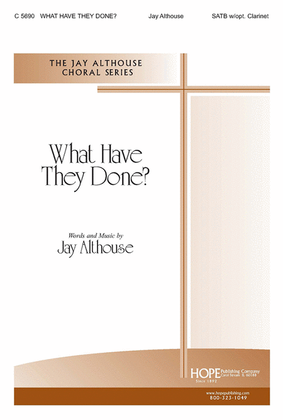 Book cover for What Have They Done