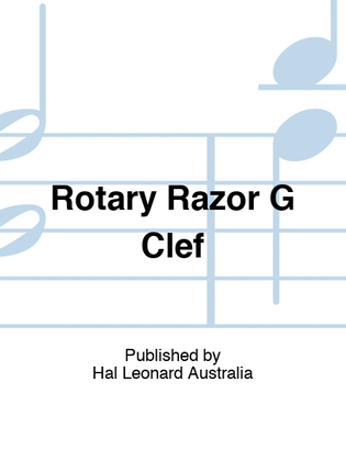Rotary Razor G Clef