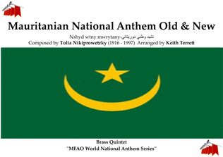 Mauritanian National Anthem Nshyd wtny mwrytany for Brass Quintet (Old & new Anthem)