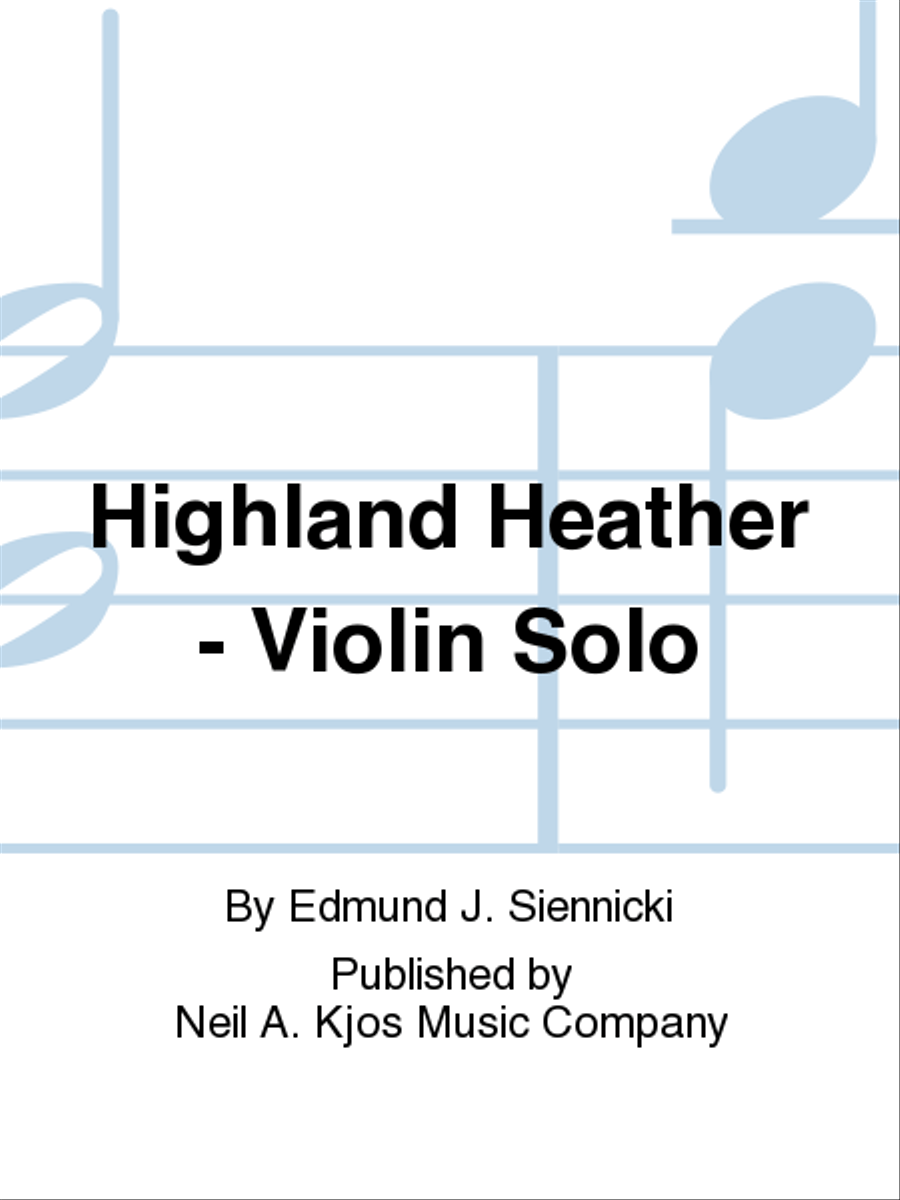 Highland Heather - Violin Solo by Edmund J. Siennicki Orchestra - Sheet Music
