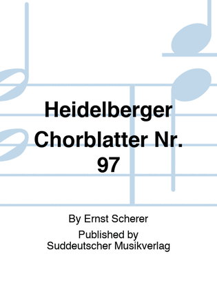 Heidelberger Chorblätter no. 97