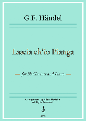 Book cover for Lascia Ch'io Pianga - Bb Clarinet and Piano (Full Score)