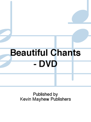 Beautiful Chants - DVD