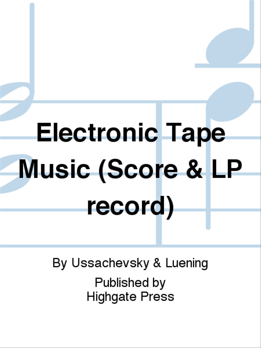 Electronic Tape Music Electronic Tape Music Electronic Media scores gallery preview page 1