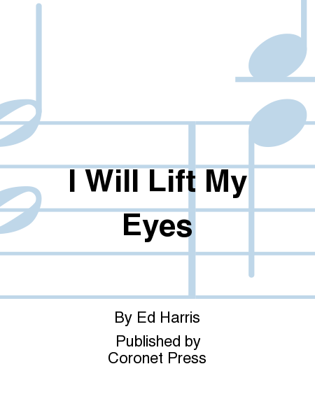 I Will Lift My Eyes