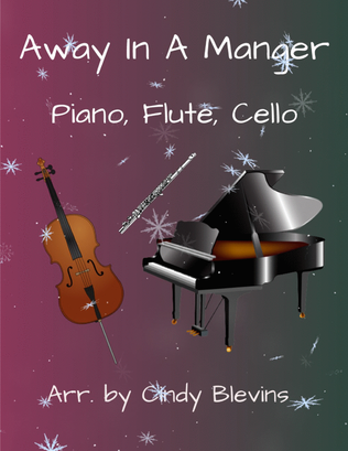 Book cover for Away in a Manger, for Piano, Flute and Cello