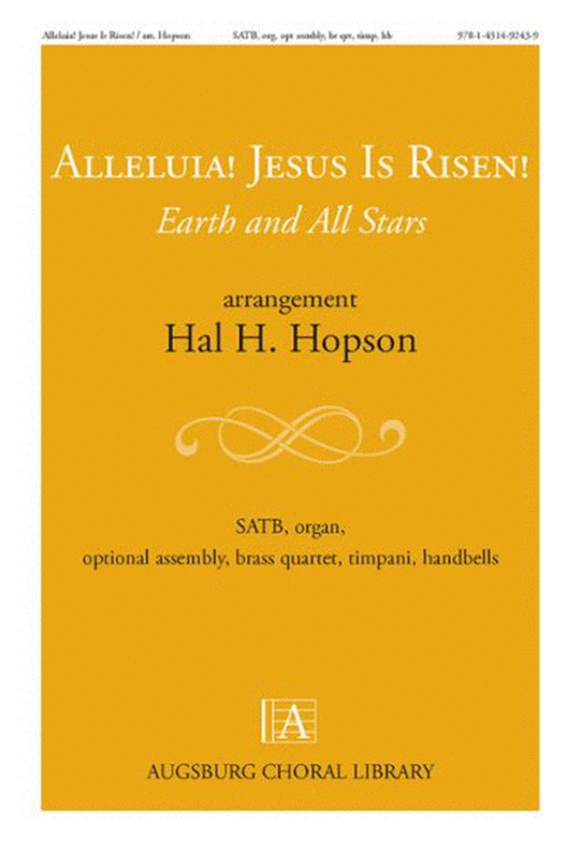 Alleluia! Jesus Is Risen! Earth and All Stars