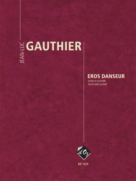 Jean-Luc Gauthier: Eros danseur