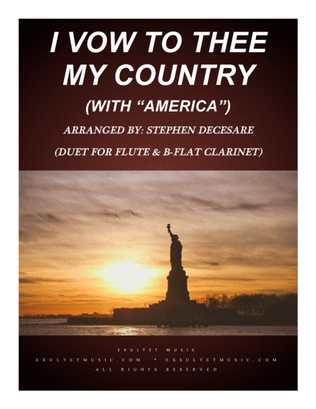 Book cover for I Vow To Thee My Country (with "America") (Duet for Flute & Bb-Clarinet)