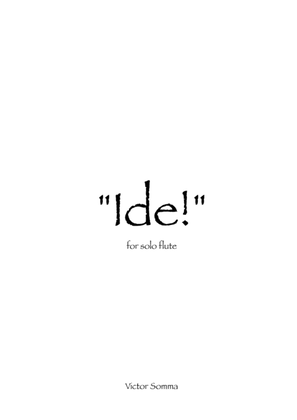 "Ide!" for solo flute