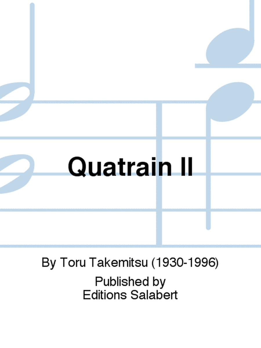 Quatrain II