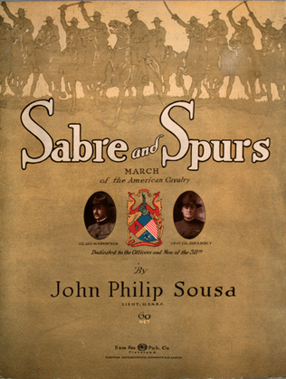 Sabre and Spurs. March of the American Cavalry