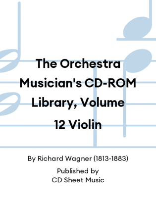 The Orchestra Musician's CD-ROM Library, Volume 12 Violin