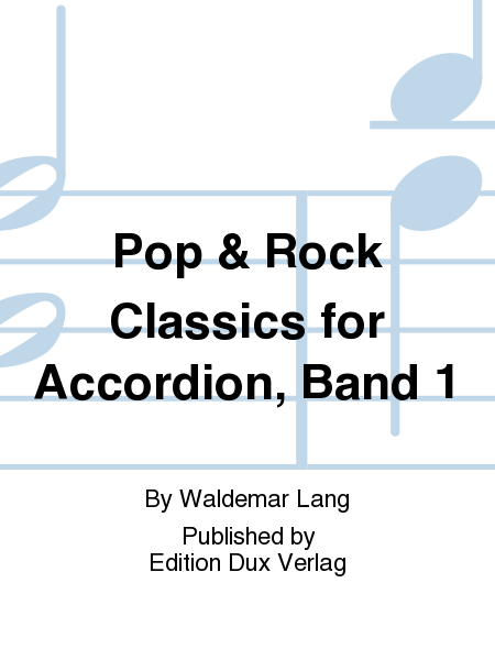 Pop & Rock Classics for Accordion, Band 1