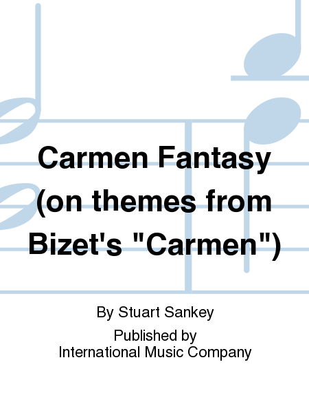Carmen Fantasy (On Themes From Bizet'S Carmen) (Solo Tuning)